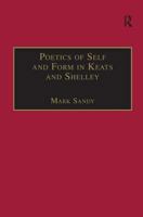 Poetics Of Self And Form In Keats And Shelley: Nietzschean Subjectivity And Genre (Nineteenth Century) 0367887797 Book Cover