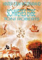 Hinter dem Weltenrand - Bd. 3 - Schweres Erbe 3831118523 Book Cover