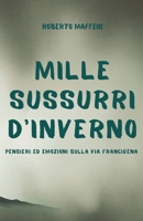 MILLE SUSSURRI D'INVERNO (Italian Edition) B0FZBPRX6P Book Cover