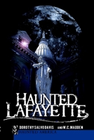 Haunted Lafayette 1596298049 Book Cover