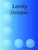 Lovely Octopus 1411640497 Book Cover