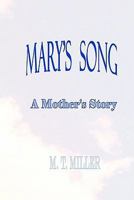 Mary's Song: A Mother's Story 1461148286 Book Cover