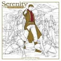 Serenity: Everything's Shiny Adult Coloring Book 150670459X Book Cover