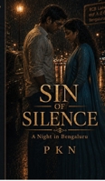 Sin of Silence: A Night in Bengaluru B0H5KZ4JRG Book Cover