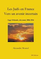 Les Juifs en France Vers un avenir incertain 2490595261 Book Cover