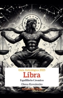 Libra: Equilibrio cósmico (Guía Astrológica 2025) (Spanish Edition) B0DSCQQQFR Book Cover