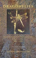 Dragonflies: New Beginnings for Healing from Grief and Loss B0HCNSVC9B Book Cover