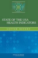 State of the USA Health Indicators: Letter Report 0309128625 Book Cover