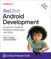 Head First Android Development: A Learner's Guide to Building Android Apps with Kotlin 149207652X Book Cover