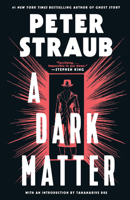 A Dark Matter: A Novel