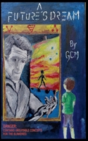 A Future's Dream B0FNY8MP8P Book Cover