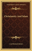 Christianity and Islam 1508583196 Book Cover