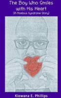 The Boy Who Smiles with His Heart (A Moebius Syndrome Story) 1304957934 Book Cover