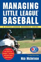 Managing Little League (Little League Baseball Guides) 0071548033 Book Cover