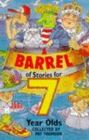 A Barrel of Stories for Seven Year Olds 055252817X Book Cover