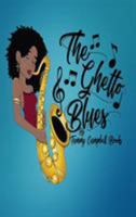 The Ghetto Blues 1732276803 Book Cover