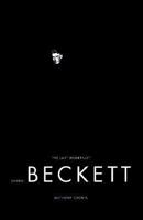 Samuel Beckett: The Last Modernist 0060165995 Book Cover