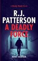 A Deadly Force 1691489085 Book Cover