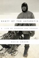 Scott of the Antarctic: A Life of Courage and Tragedy 1400031419 Book Cover