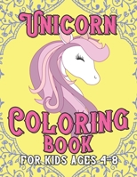 Unicorn Coloring Book for Kids Ages 4-8: 55 Creative Unicorns Illustrations for hours of fun! 1695605349 Book Cover