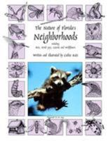 The Nature of Florida's Neighborhoods : Including Bats, Scrub jays, Lizards, and Wildflowers 1888025093 Book Cover