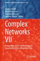 Complex Networks VII: Proceedings of the 7th Workshop on Complex Networks CompleNet 2016 3319305689 Book Cover