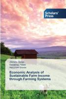 Economic Analysis of Sustainable Farm Income through Farming Systems 3639516826 Book Cover