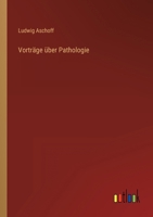 Vortrage Uber Pathologie 3846024368 Book Cover