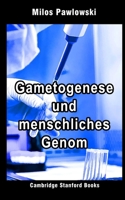 Gametogenese und menschliches Genom (Medizinische Genetik 1) (German Edition) 1697778542 Book Cover