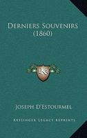 Derniers Souvenirs (1860) 1168450225 Book Cover