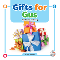 Gifts for Gus: The Sound of Hard g 1645498808 Book Cover