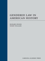 Gendered Law in American History 1611636736 Book Cover