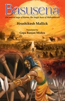 Basusena: An untold saga of Karna, the tragic hero of Mahabharat 1645605590 Book Cover