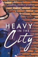 Heavy in the City B0F2JHPZJB Book Cover