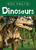 Dinosaurs -- 500 Facts 8131942058 Book Cover