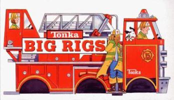 Tonka Big Rigs Board Book (Tonka) 0439045193 Book Cover