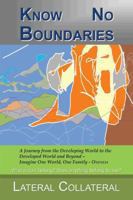 Know No Boundaries: Where Do I Belong? Does Anything Belong to Me? 149070230X Book Cover