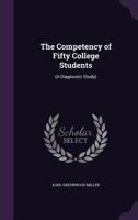 The Competency of Fifty College Students: 1356953573 Book Cover