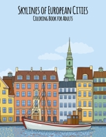 Skylines of European Cities Coloring Book for Adults 1696186277 Book Cover