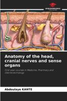 Anatomy of the head, cranial nerves and sense organs 6209329462 Book Cover