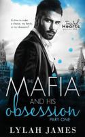 The Mafia And His Obsession: Part 1 1640349995 Book Cover