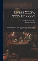 Livres Xxxiv, Xxxv Et Xxxvi: Observations Sur La Statue De Marc-aurele Et Sur D'autres Objets Relatifs Aux Beaux-arts (French Edition) 1020177632 Book Cover