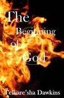 The Beginning Of God 1434813878 Book Cover