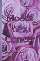 Moods Of A Cancer B0C87VSRH8 Book Cover
