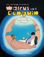 New Strange Friends of Walrus and Penguin B0C91RW22R Book Cover