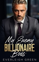 My Enemy Billionaire Boss: An Enemies To Lovers Forced Proximity Romance (The Billion Dollar Club) B0C1J3N3GR Book Cover