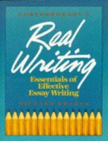 Real Writing: Essentials of Effective Essay Writing 0809242419 Book Cover