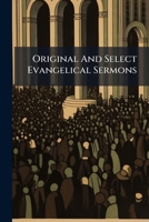 Original And Select Evangelical Sermons 1179224310 Book Cover