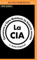 La CIA, Camarena y Caro Quintero (Spanish Edition): La historia secreta 1713621266 Book Cover