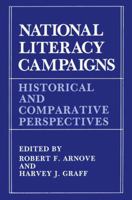 National Literacy Campaigns: Historical and Comparative Perspectives 1489905073 Book Cover